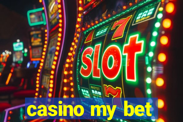 casino my bet