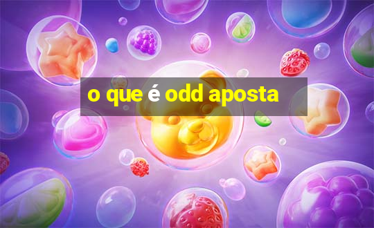 o que é odd aposta