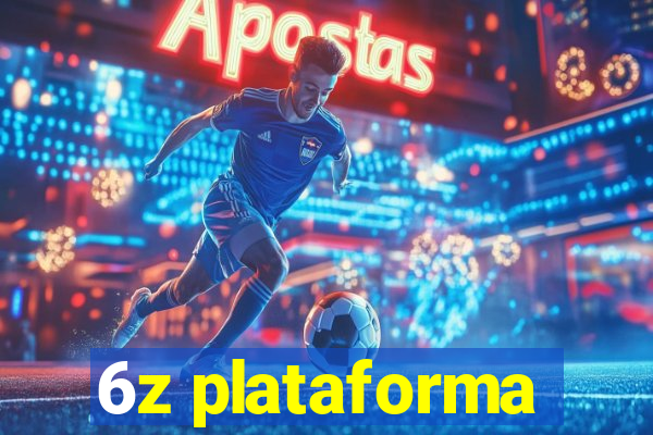 6z plataforma