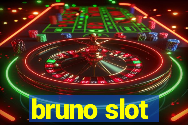 bruno slot