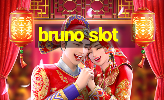 bruno slot