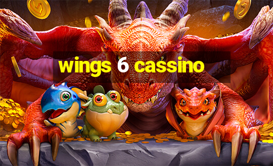 wings 6 cassino