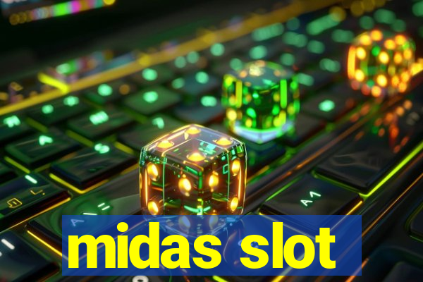 midas slot