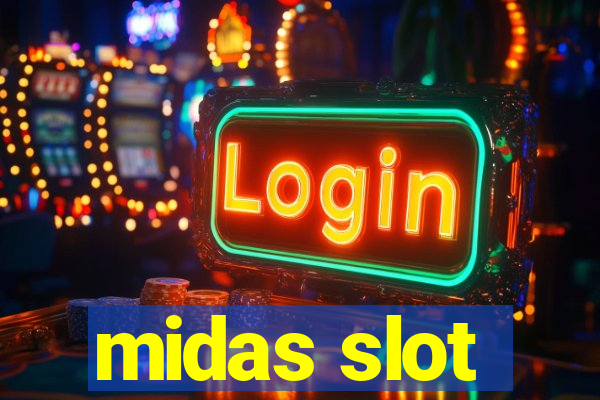 midas slot