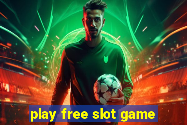 play free slot game