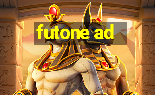 futone ad