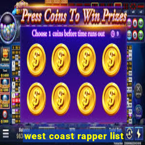 west coast rapper list