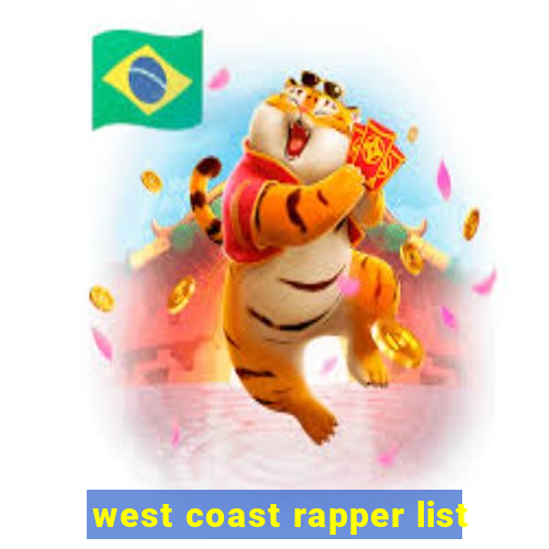 west coast rapper list