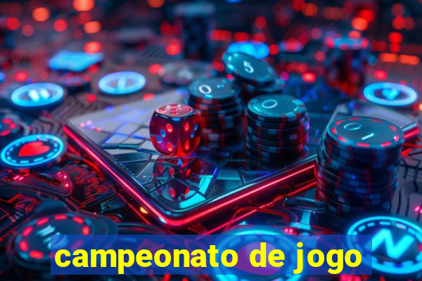 campeonato de jogo