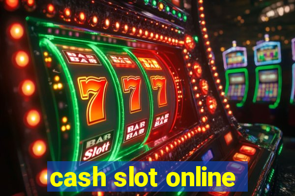 cash slot online