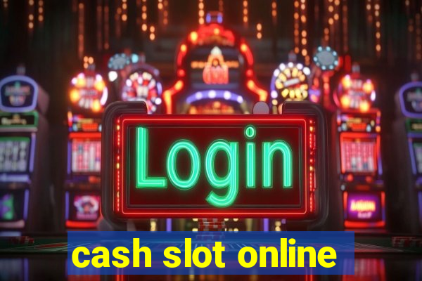 cash slot online