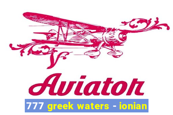 777 greek waters - ionian