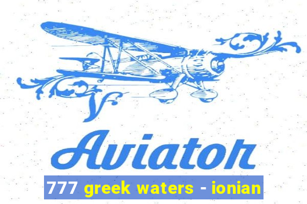 777 greek waters - ionian