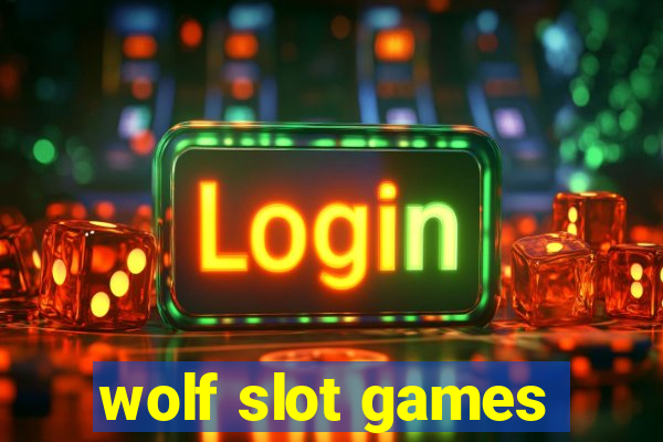 wolf slot games