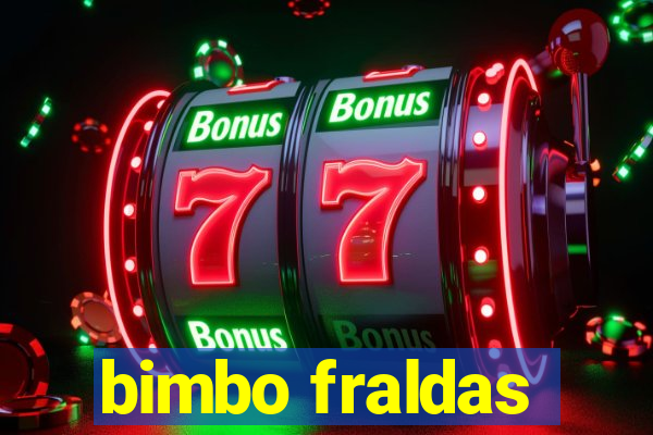 bimbo fraldas