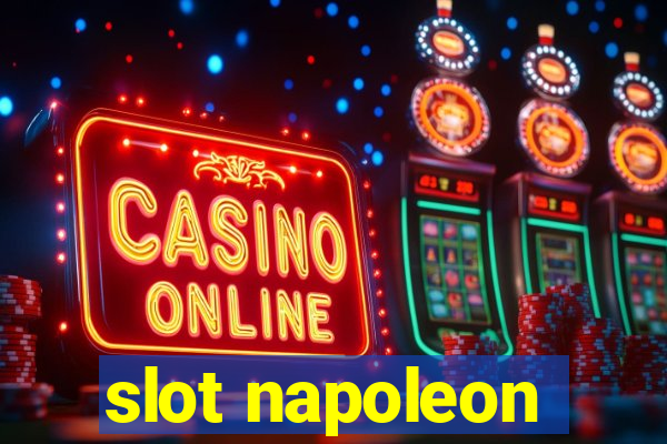 slot napoleon