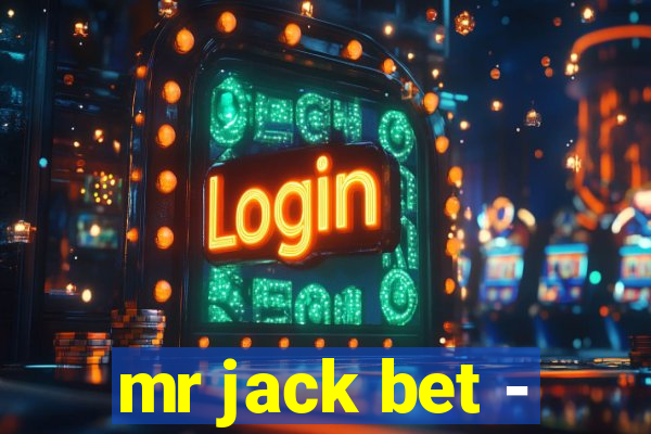 mr jack bet -