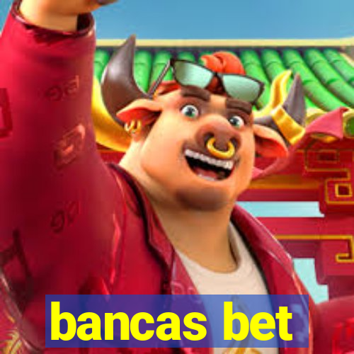 bancas bet