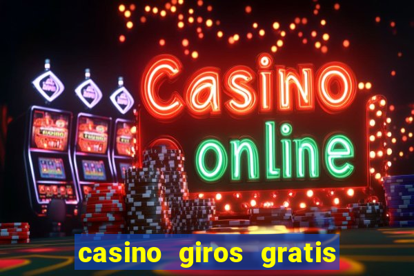 casino giros gratis sem deposito