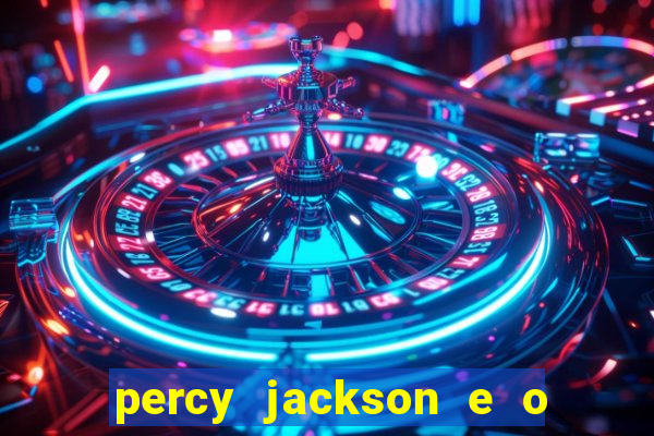 percy jackson e o mar de monstros filme drive