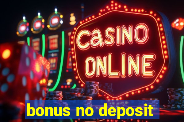 bonus no deposit