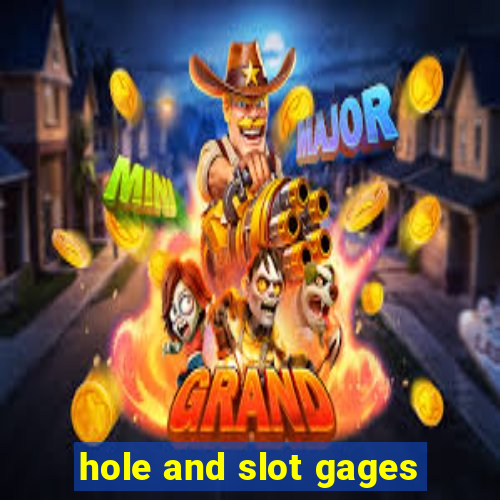 hole and slot gages