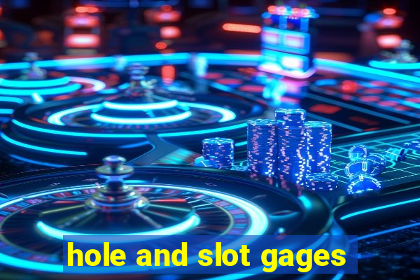 hole and slot gages