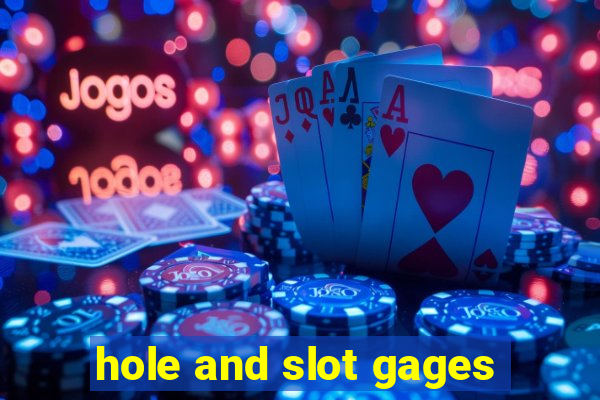 hole and slot gages