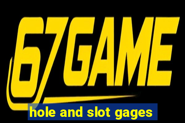 hole and slot gages