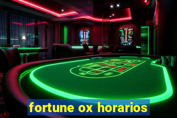 fortune ox horarios