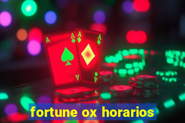 fortune ox horarios