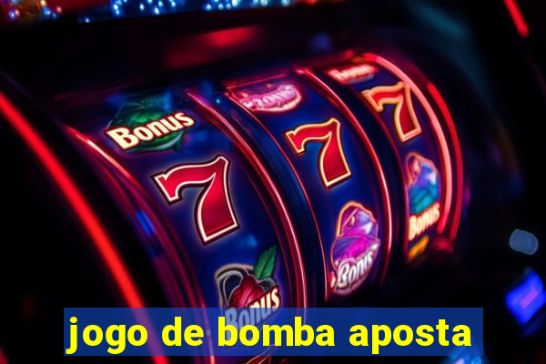 jogo de bomba aposta