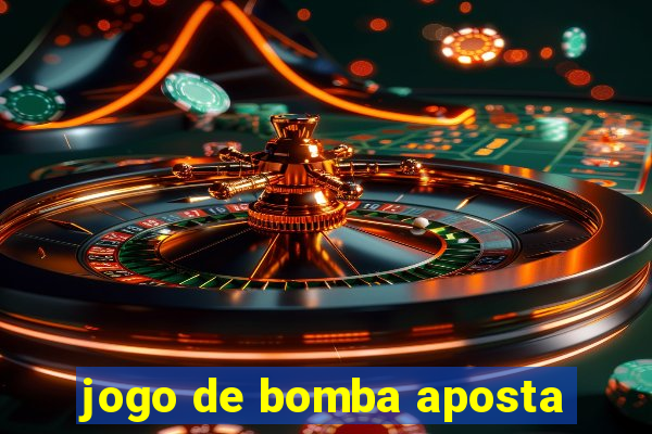 jogo de bomba aposta