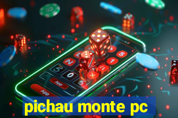 pichau monte pc