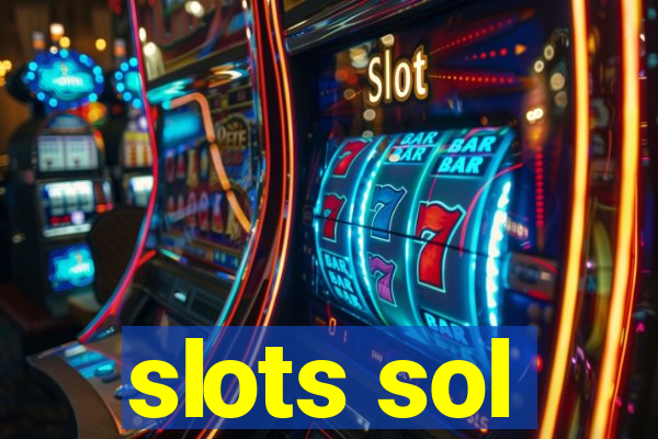 slots sol