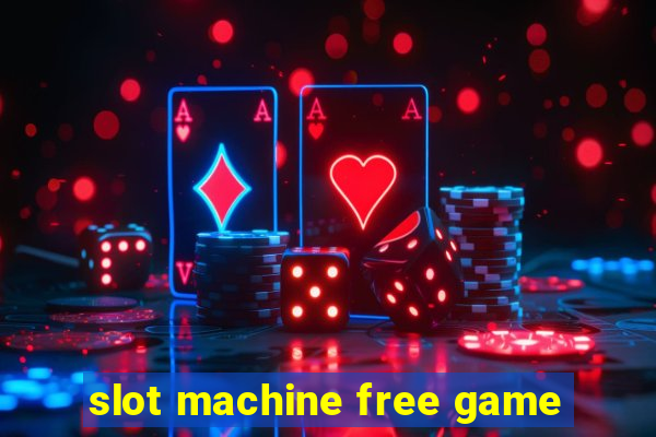 slot machine free game