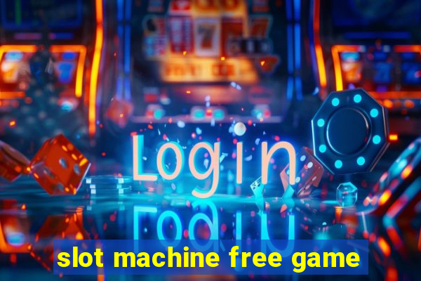 slot machine free game