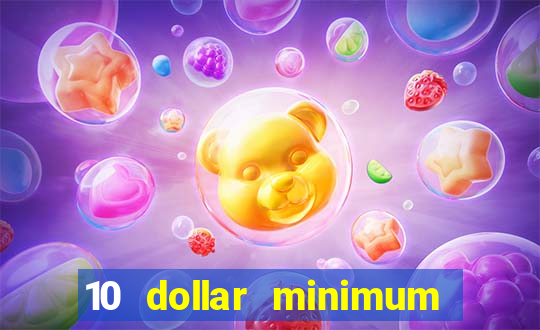 10 dollar minimum deposit usa online casino 2021