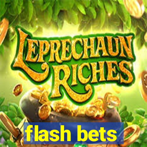 flash bets