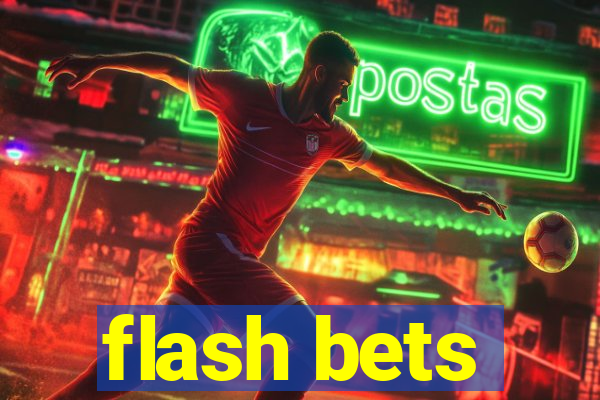 flash bets