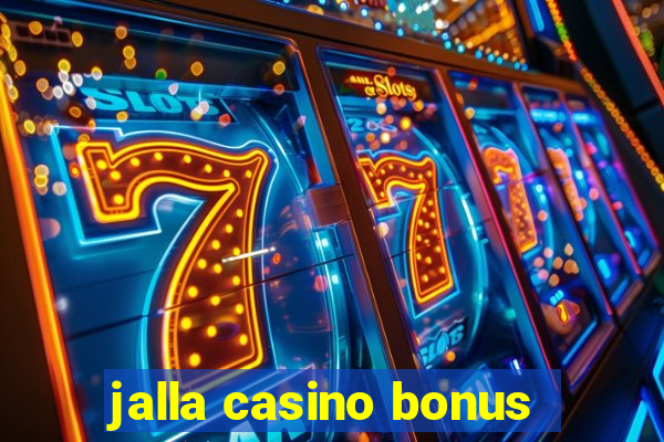 jalla casino bonus