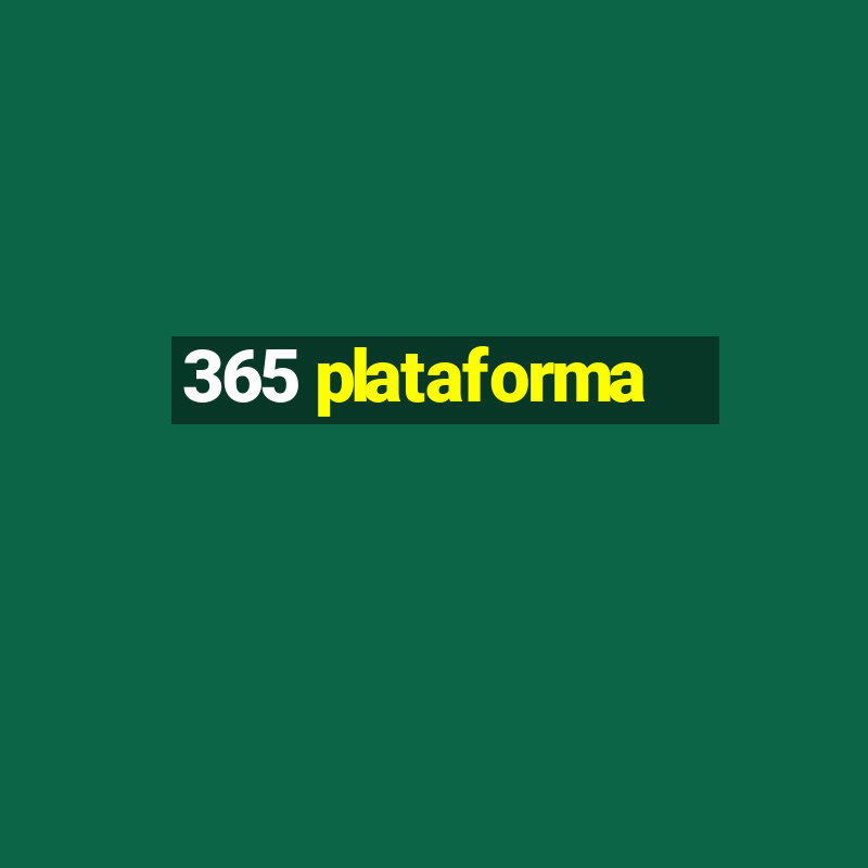 365 plataforma