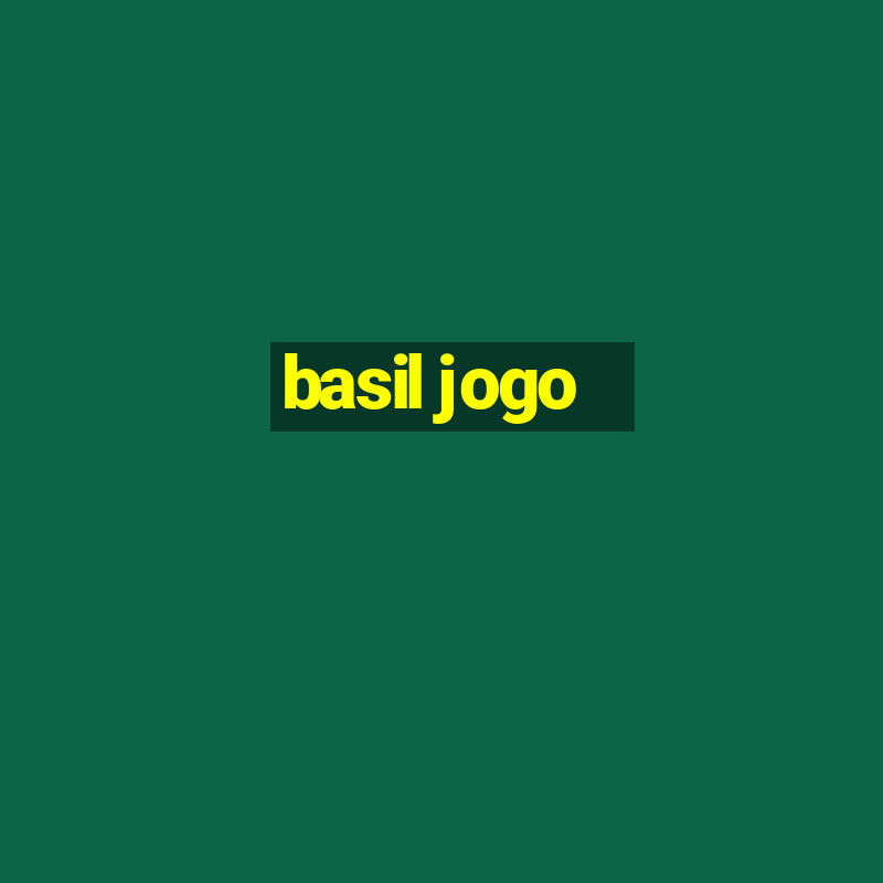 basil jogo