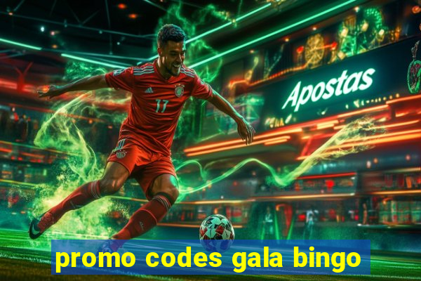 promo codes gala bingo