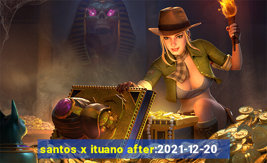 santos x ituano after:2021-12-20