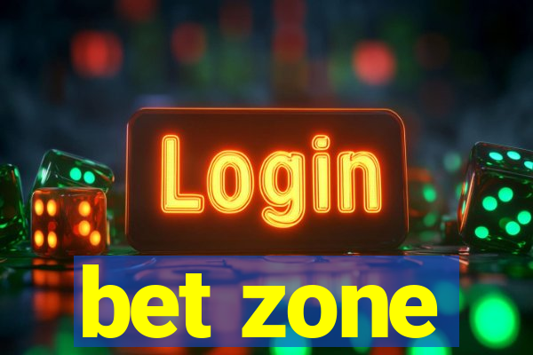 bet zone