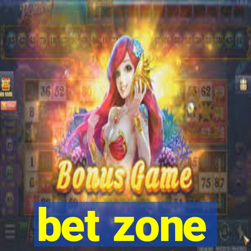 bet zone