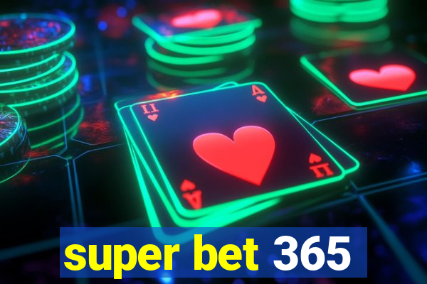 super bet 365