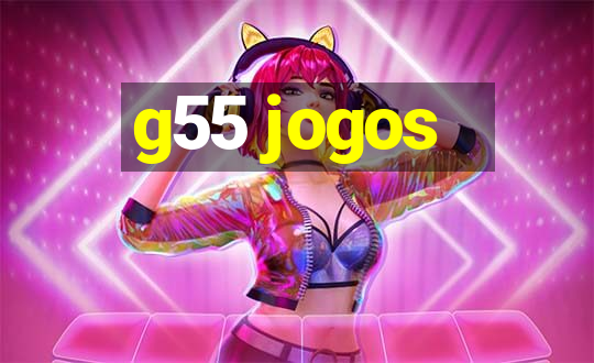 g55 jogos