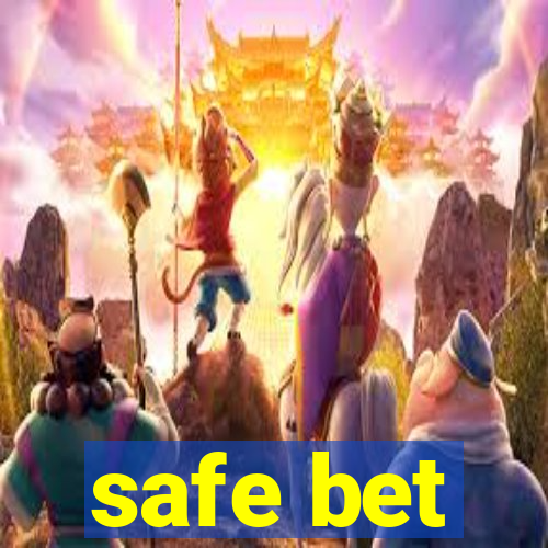 safe bet